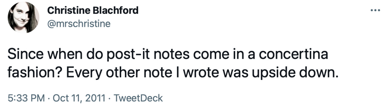 Tweet from mrschristine: “Since when do post-it notes come in a concertina fashion? Every other note I wrote was upside down.”
