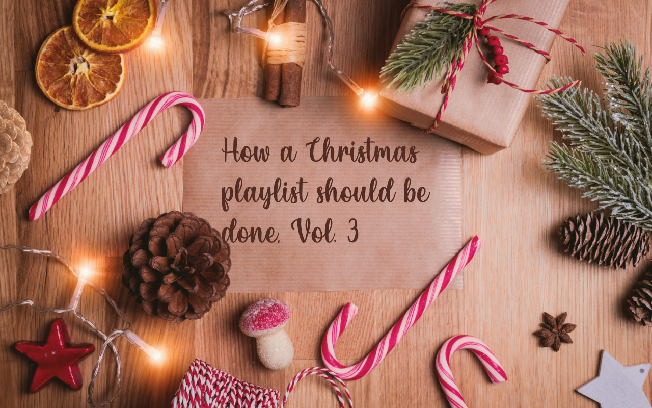 A table scattered with Christmas decorations, candy canes and pine cones. In the centre, a scrap of brown parcel paper, with the text &lsquo;How a Christmas playlist should be done, vol. 3&rsquo;