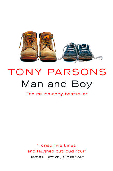 Man and Boy by Tony Parsons