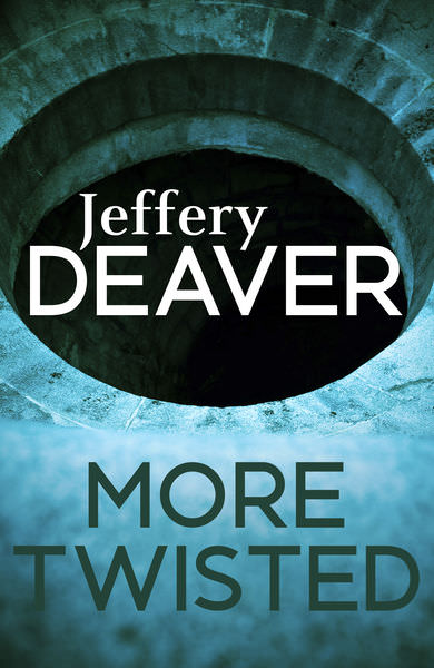 More Twisted by Jeffery Deaver