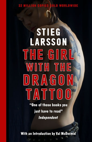The Girl with the Dragon Tattoo by Stieg Larsson