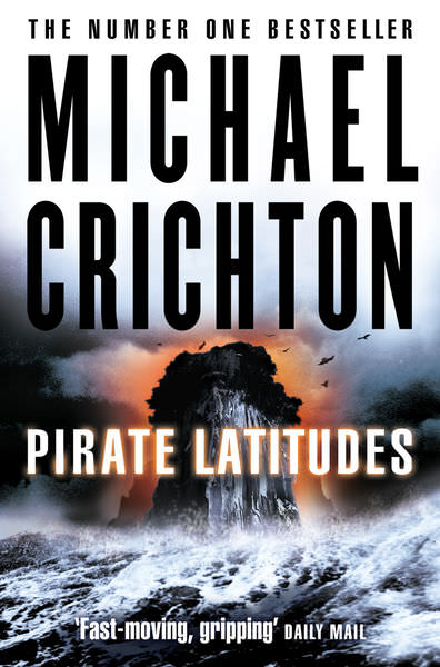 Pirate Latitudes by Michael Crichton