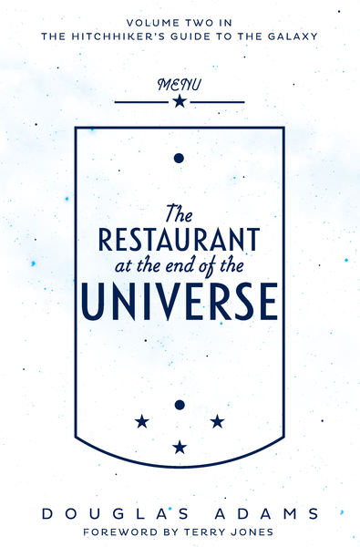 The Restaurant at the End of the Universe by Douglas Adams