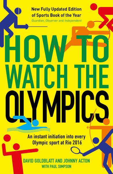 How to Watch The Olympics by David Goldblatt