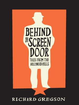 Behind the Screen Door by Richard Gregson