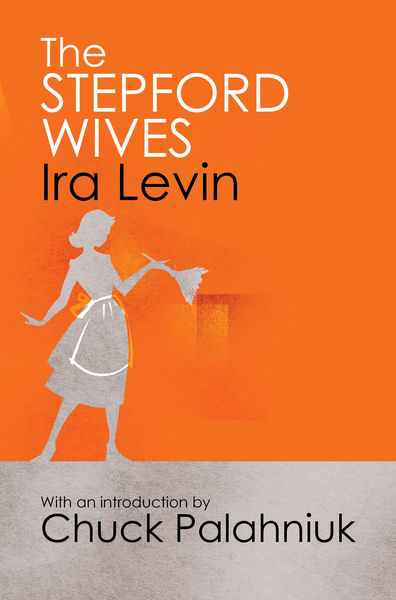 The Stepford Wives by Ira Levin