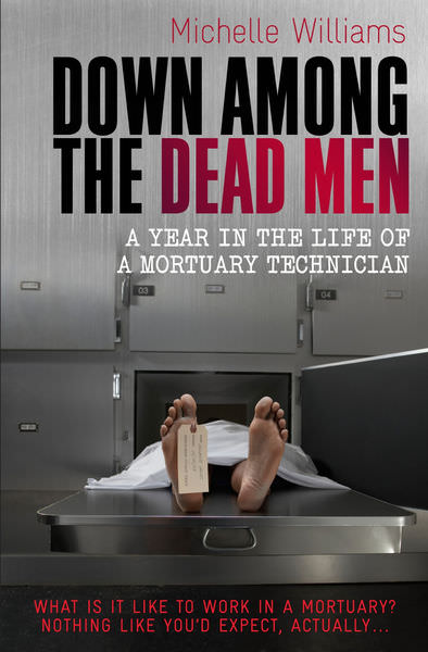 Down Among the Dead Men by Michelle Williams