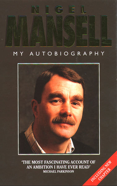 Nigel Mansell: My Autobiography by Nigel Mansell