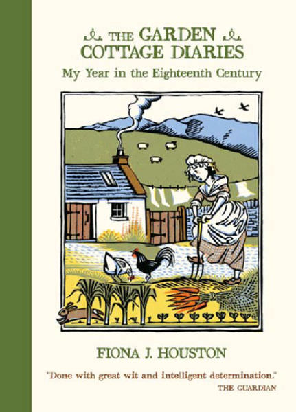 The Garden Cottage Diaries by Fiona J. Houston