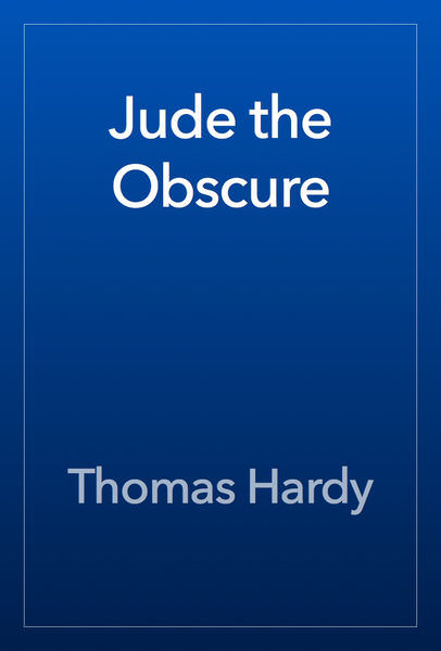 Jude the Obscure by Thomas Hardy