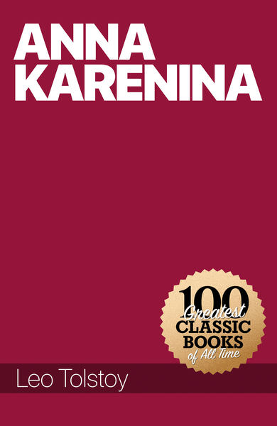 Anna Karenina by Leo Tolstoy