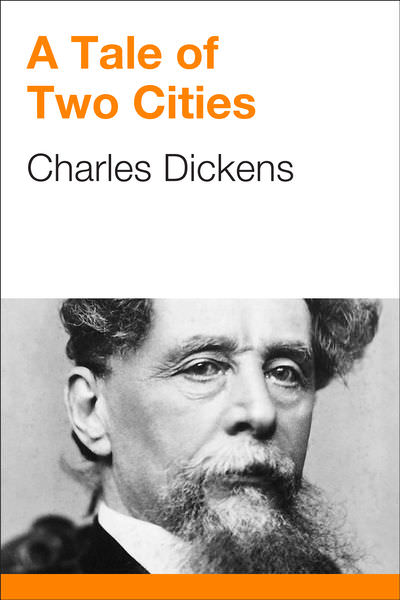 A Tale of Two Cities by Charles Dickens