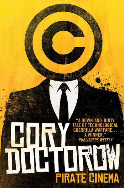 Pirate Cinema by Cory Doctorow