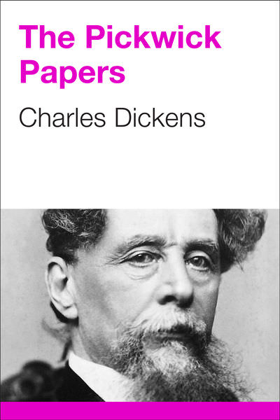 The Pickwick Papers by Charles Dickens