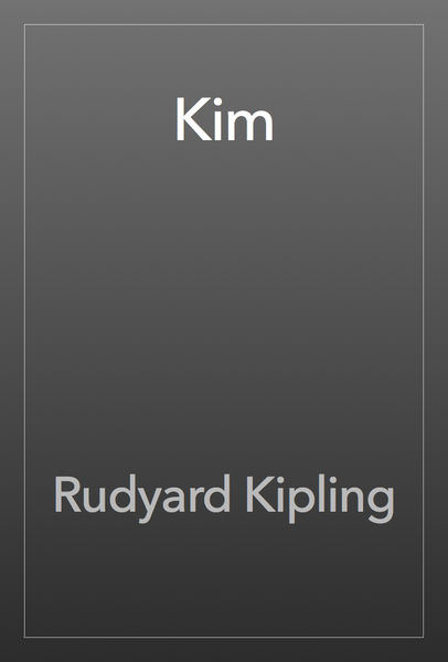 Kim by Rudyard Kipling