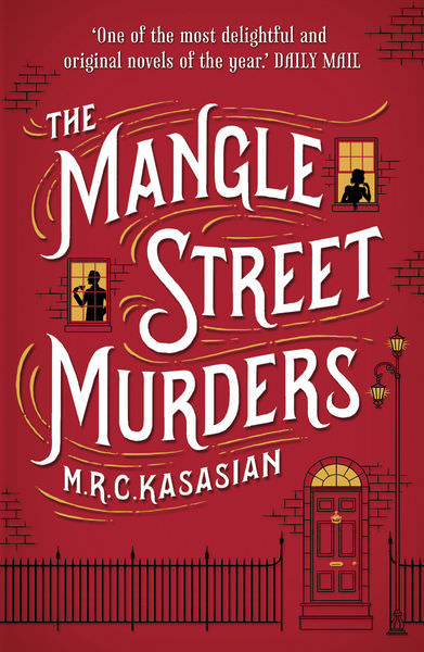 The Mangle Street Murders by M. R. C. Kasasian