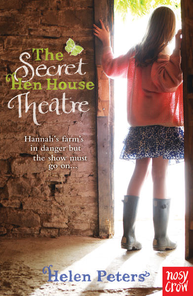 The Secret Hen House Theatre by Helen Peters