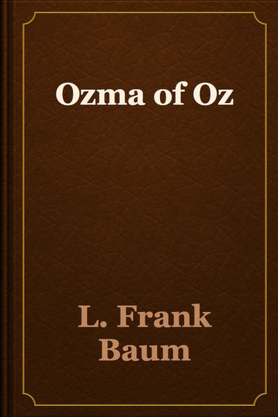 Ozma of Oz by L. Frank Baum