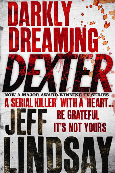 Darkly Dreaming Dexter by Jeff Lindsay