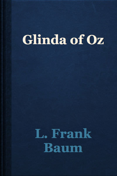 Glinda of Oz by L. Frank Baum