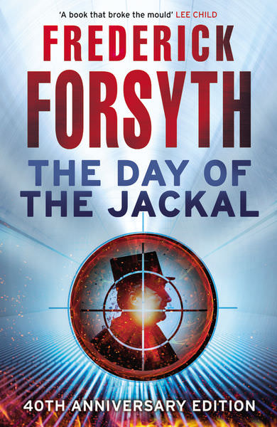 The Day of the Jackal by Frederick Forsyth