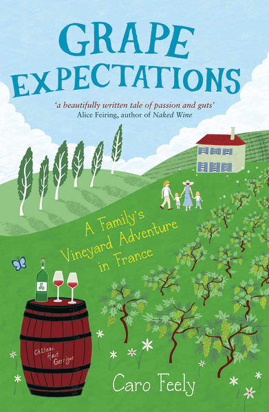 Grape Expectations by Caro Feely