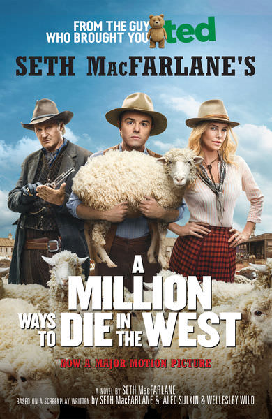 A Million Ways to Die in the West by Seth MacFarlane
