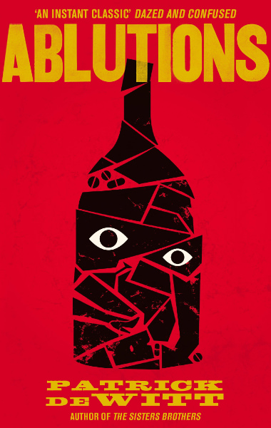 Ablutions by Patrick deWitt