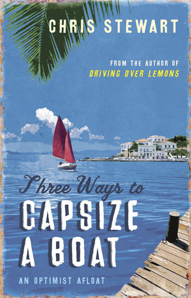 Three Ways to Capsize a Boat by Chris Stewart