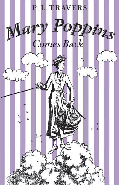 Mary Poppins Comes Back by P. L. Travers