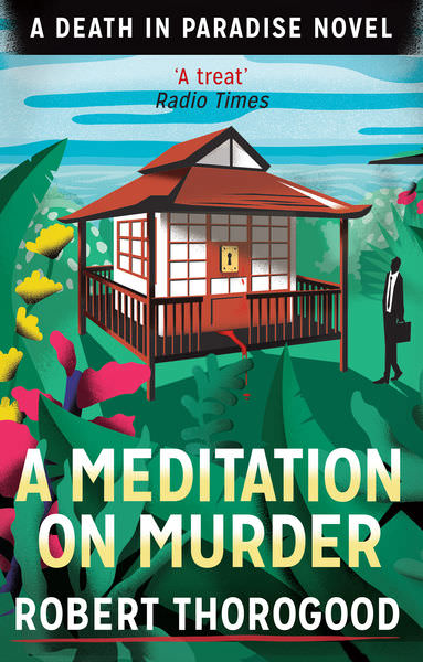 A Meditation on Murder by Robert Thorogood