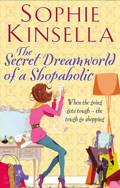 The Secret Dreamworld of a Shopaholic by Sophie Kinsella