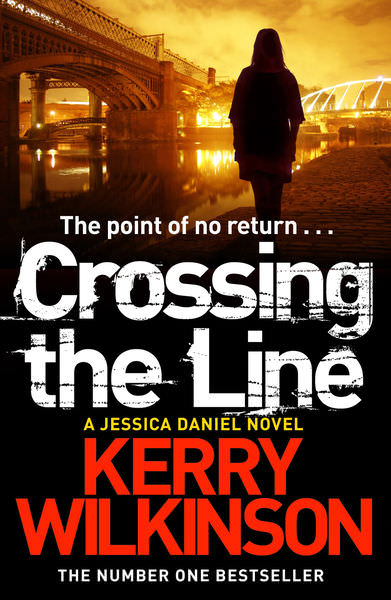 Crossing the Line by Kerry Wilkinson