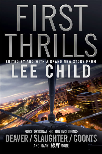 First Thrills: Volume 1 by Lee Child