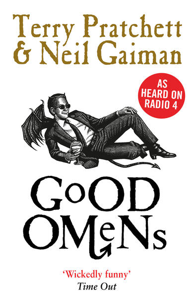 Good Omens by Terry Pratchett & Neil Gaiman