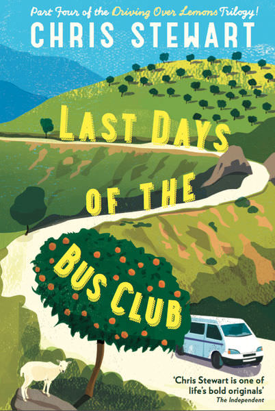 Last Days of the Bus Club by Chris Stewart