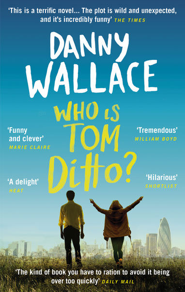 Who is Tom Ditto? by Danny Wallace
