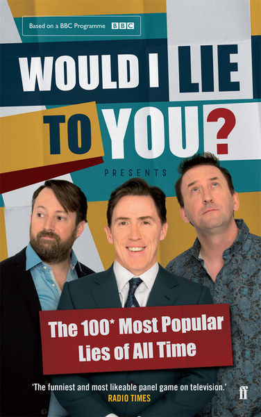 Would I Lie to You? by Peter Holmes, Ben Caudell and Saul Wordsworth