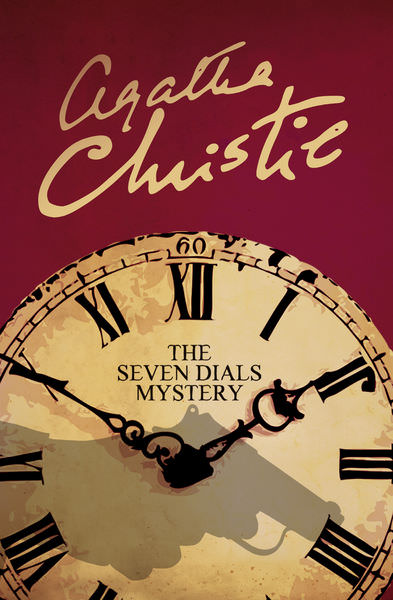 The Seven Dials Mystery by Agatha Christie