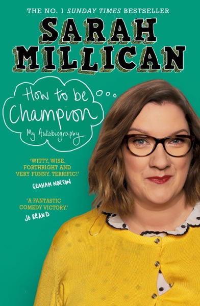 How to be Champion by Sarah Millican