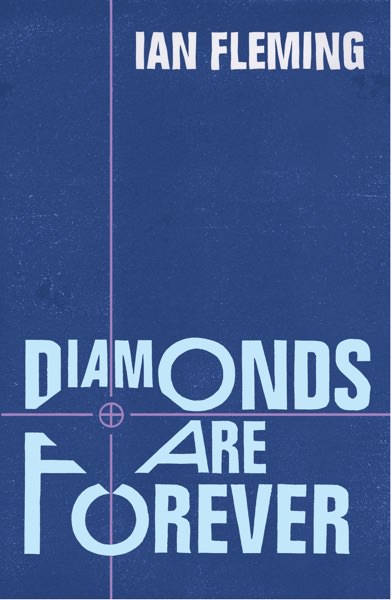 Diamonds Are Forever by Ian Fleming