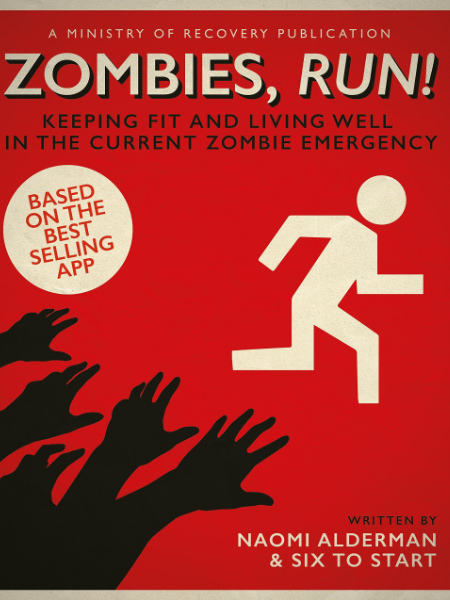 Zombies, Run! by Naomi Alderman
