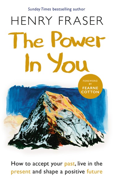 The Power in You by Henry Fraser