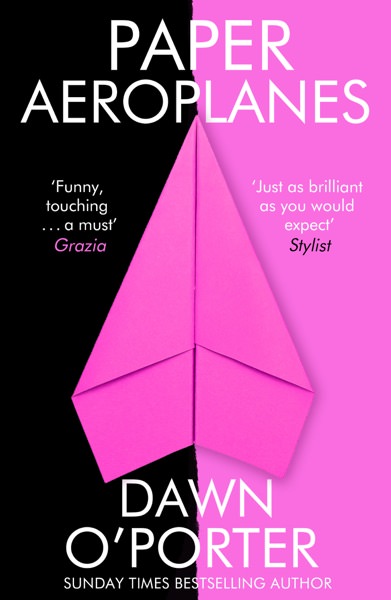 Paper Aeroplanes by Dawn O'Porter
