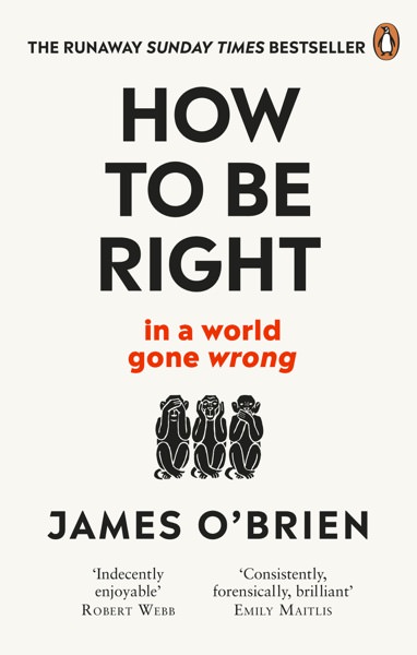 How to be Right by James O'Brien
