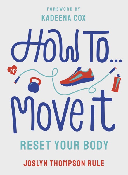 How to Move It by Joslyn Thompson Rule