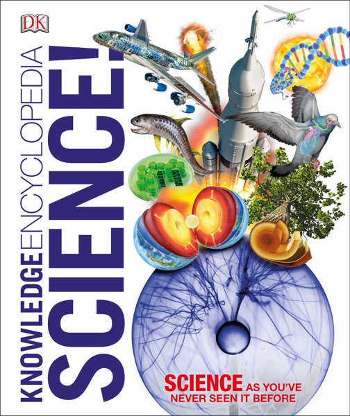 Knowledge Encyclopedia Science! by DK