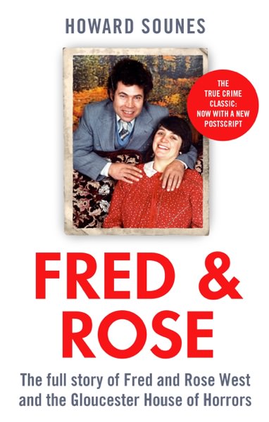 Fred & Rose by Howard Sounes