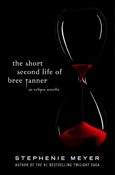 The Short Second Life of Bree Tanner by Stephenie Meyer