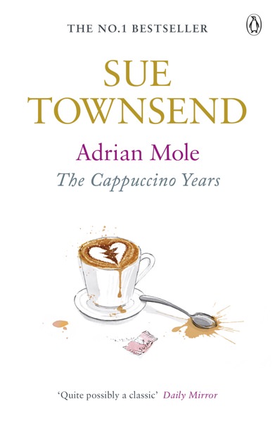 Adrian Mole: The Cappuccino Years by Sue Townsend